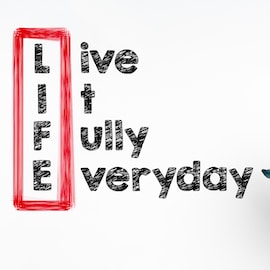 live it fully every day